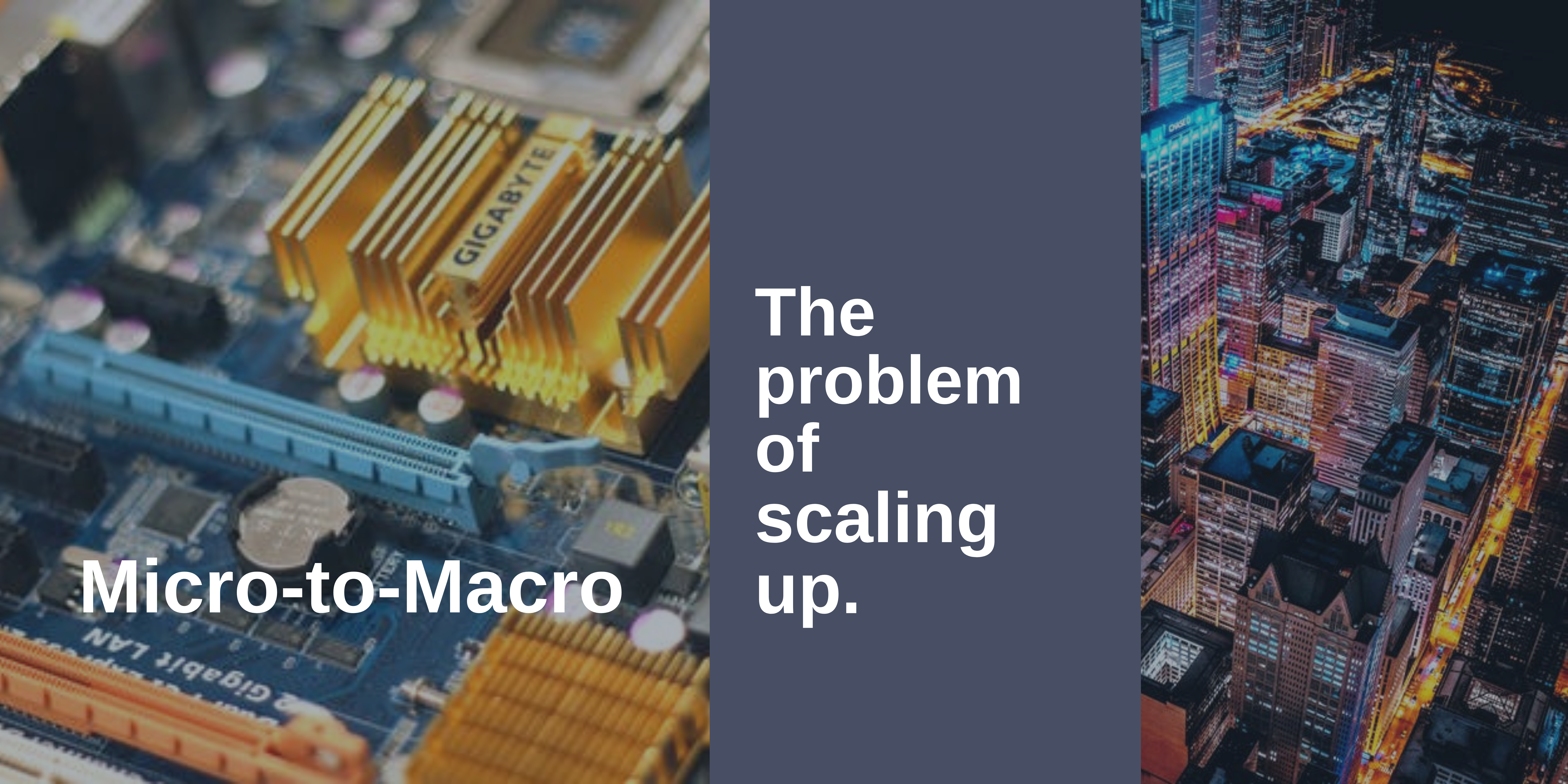 Micro-to-Macro: the problem with scaling up